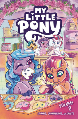 My Little Pony [G5] Vol 3 Cookies, Conundrums, and Crafts TP