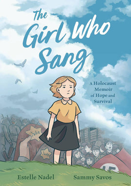 The Girl Who Sang: A Holocaust Memoir of Hope and Survival TP