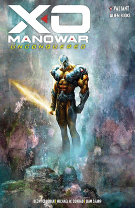 X-O Manowar: Unconquered HC