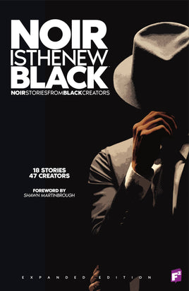 Noir Is the New Black: Noir Stories from Black Creators - Expanded Edition TP