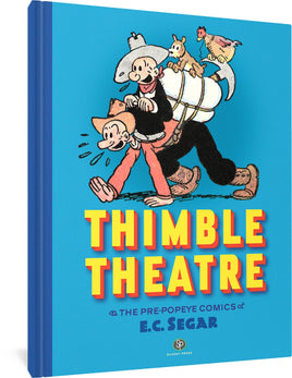 Thimble Theatre & the Pre-Popeye Comics of E.C. Segar HC