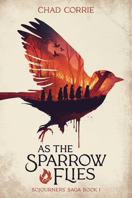 Sojourners' Saga Vol. 1 As the Sparrow Flies TP