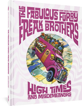 Fabulous Furry Freak Brothers Vol. 3 High Times and Misdemeanors HC