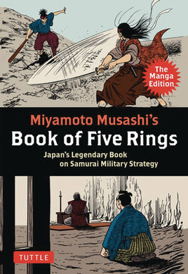 Miyamoto Musashi's Book of Five Rings: The Manga Edition TP