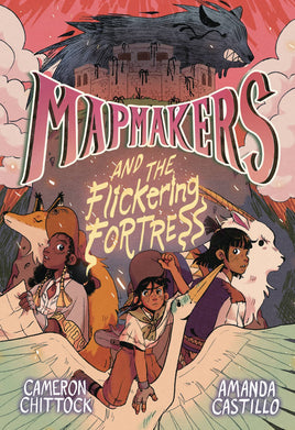 Mapmakers Vol. 3 And the Flickering Fortress TP