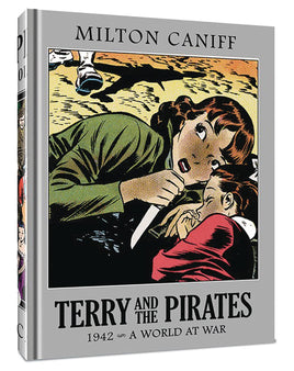 Terry and the Pirates Master Collection Vol. 8 1942 A World at War HC