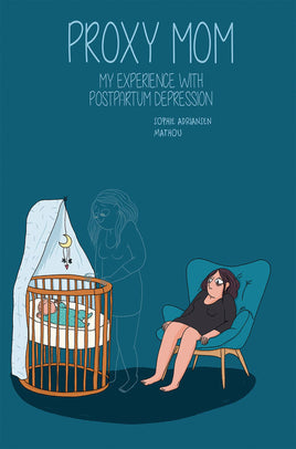 Proxy Mom: My Experience with Postpartum Depression TP