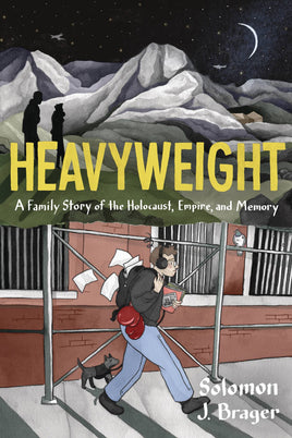 Heavyweight: A Family Story of the Holocaust, Empire, and Memory TP