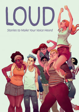 Loud: Stories to Make Your Voice Heard TP