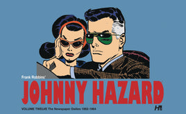 Johnny Hazard Vol. 12 The Newspaper Dailies: 1962-1964 HC