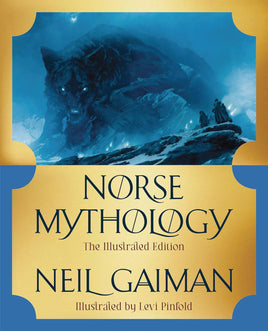 Norse Mythology: The Illustrated Edition HC