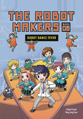 The Robot Makers Vol. 6 Robot Dance Fever TP