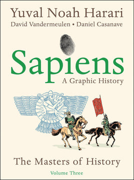 Sapiens: A Graphic History Vol. 3 The Masters of History TP