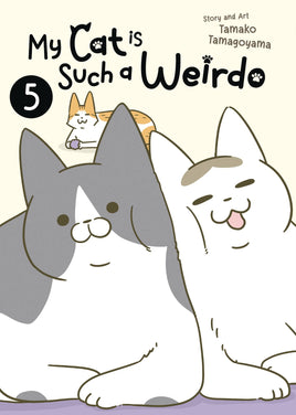 My Cat Is Such a Weirdo Vol. 5 TP