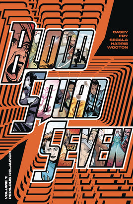 Blood Squad Seven Vol. 1 Perilous Relaunch TP