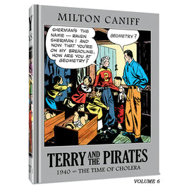 Terry and the Pirates Master Collection Vol. 6 1940 The Time of Cholera HC