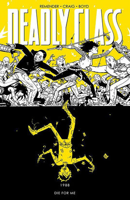 Deadly Class Vol. 4 1988 Die for Me TP