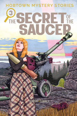 Hobtown Mystery Stories Vol. 3 The Secret of the Saucer TP