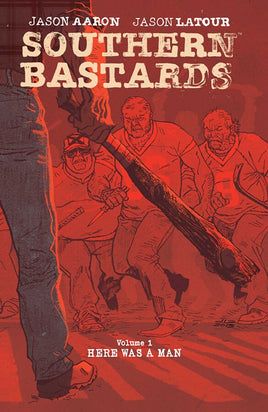 Southern Bastards Vol. 1 Here Was a Man TP