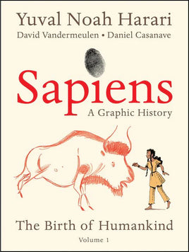 Sapiens: A Graphic History Vol. 1 The Birth of Humankind TP