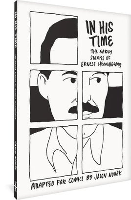 In His Time: The Early Stories of Ernest Hemingway TP