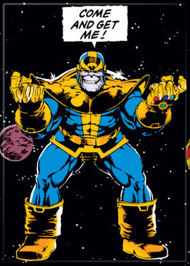 Thanos Infinity Gauntlet Come and Get Me! Magnet