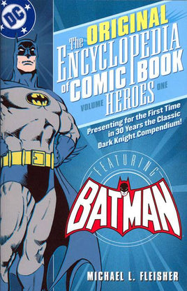 The Original Encyclopedia of Comic Book Heroes Vol. 1 Featuring Batman TP