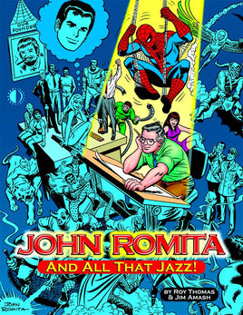 Alter Ego Presents John Romita ...And All That Jazz! TP