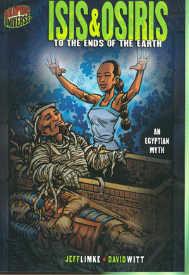 Graphic Universe: Isis & Osiris - To the Ends of the Earth TP