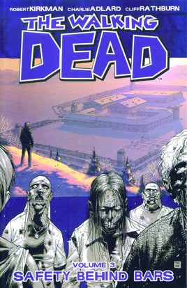 The Walking Dead Vol. 3 Safety Behind Bars TP