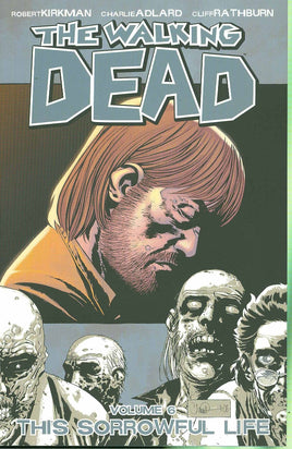 The Walking Dead Vol. 6 This Sorrowful Life TP