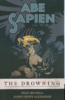 Abe Sapien Vol. 1 The Drowning TP