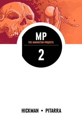 The Manhattan Projects Vol. 2 They Rule TP