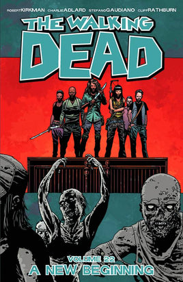 The Walking Dead Vol. 22 A New Beginning TP