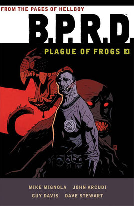 BPRD: Plague of Frogs Vol. 3 TP