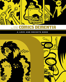 Love and Rockets: Comics Dementia TP