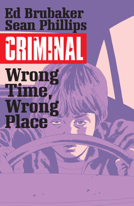 Criminal Vol. 7 Wrong Time, Wrong Place TP