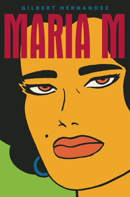 Love and Rockets: Maria M HC