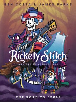 Rickety Stitch and the Gelatinous Goo Vol. 1 The Road to Epoli TP