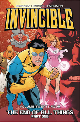 Invincible Vol. 24 The End of All Things Part 1 TP