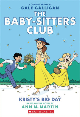 The Baby-Sitters Club Vol. 6 Kristy's Big Day TP