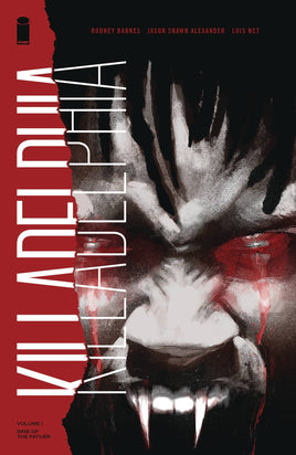 Killadelphia Vol. 1 Sins of the Father TP