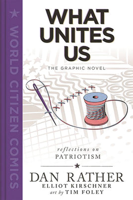 What Unites Us: The Graphic Novel HC