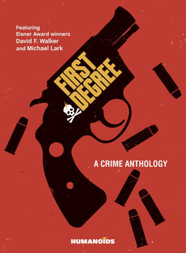 First Degree: A Crime Anthology HC
