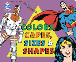 Colors, Capes, Sizes, & Shapes Board Book HC