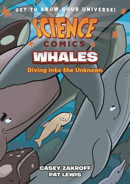 Science Comics: Whales - Diving into the Unknown TP