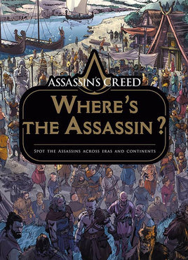 Assassin's Creed: Where's the Assassin? HC