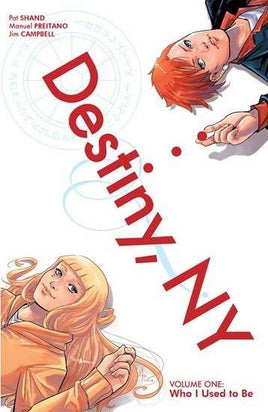 Destiny, NY Vol. 1 Who I Used to Be TP [Preitano Special Edition]