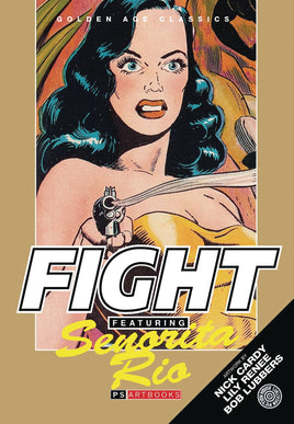 Golden Age Classics: Fight Comics Vol. 1 Featuring Senorita Rio HC