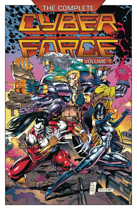 The Complete Cyber Force Vol. 1 TP